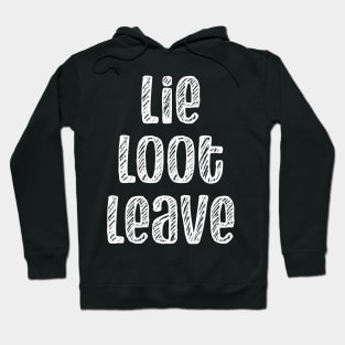 Lie Loot Leave | Chalk Hoodie